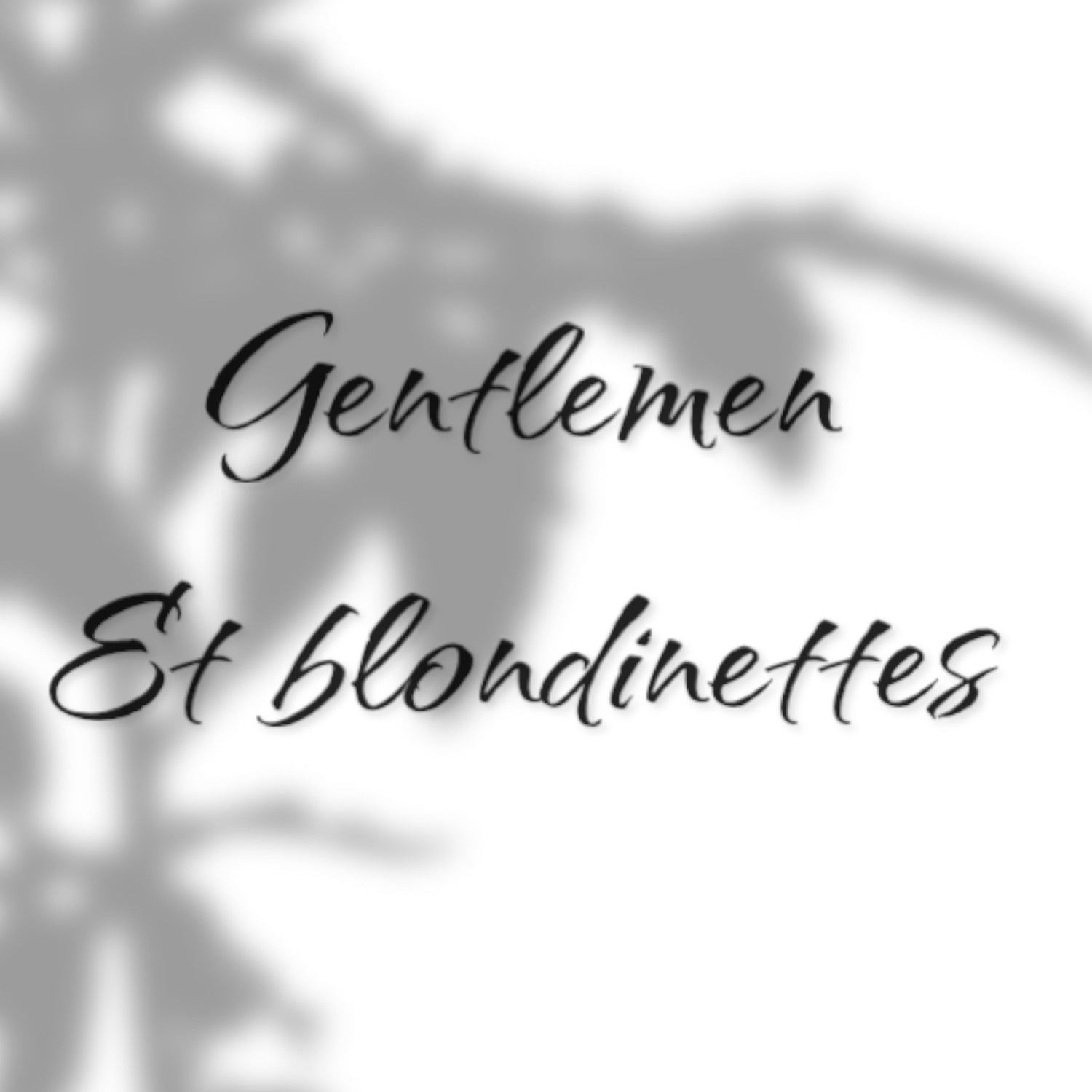 GENTLEMEN